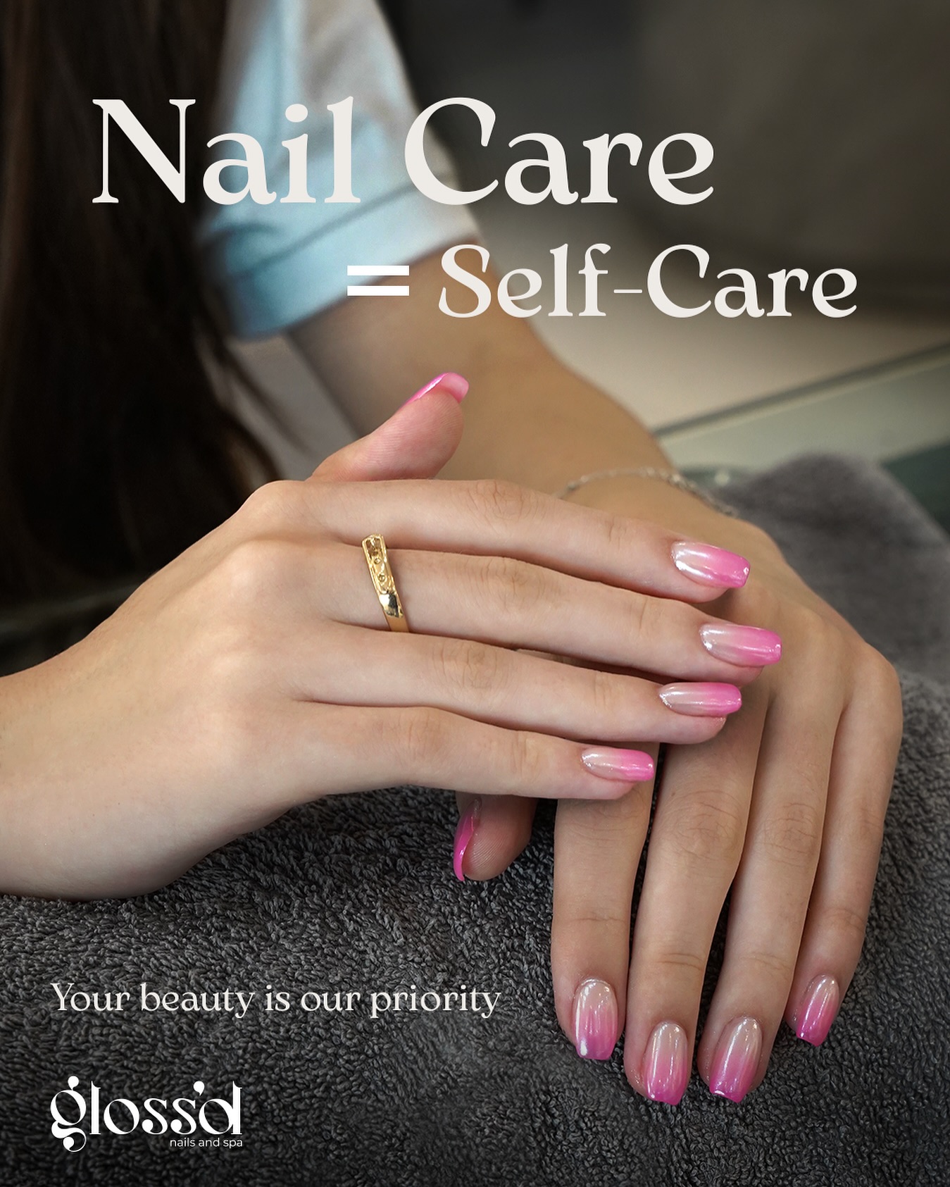 Hands displaying a pink manicure with “Nail Care = Self Care” messaging for Glossd nail salon content